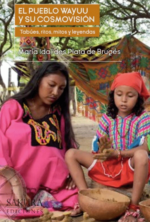 El pueblo Wayuu y su cosmovisión