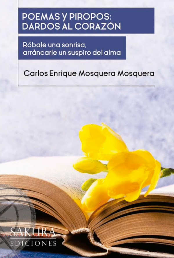 Poemas y piropos: Dardos al corazón