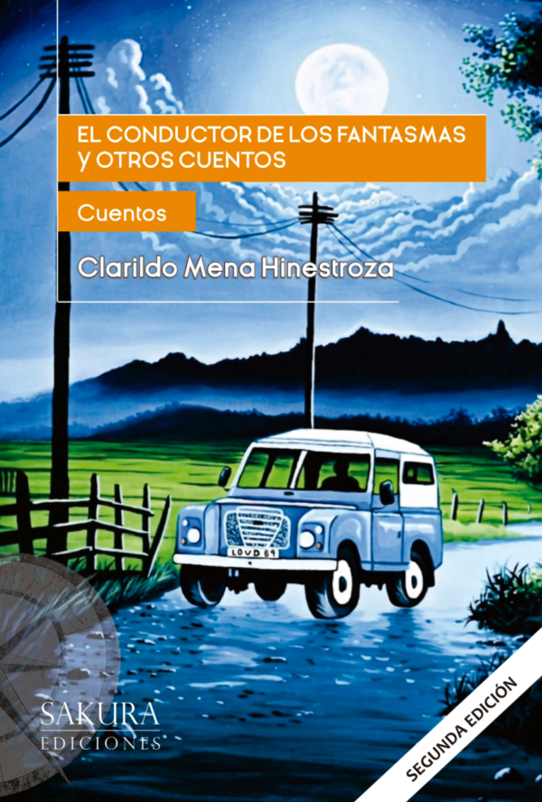 El conductor de los fantasmas y otros cuentos (II Edición)